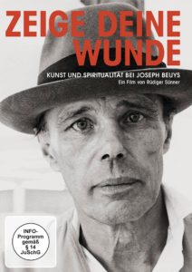 Zeige deine Wunde Kunst und Spiritualität bei Joseph Beuys