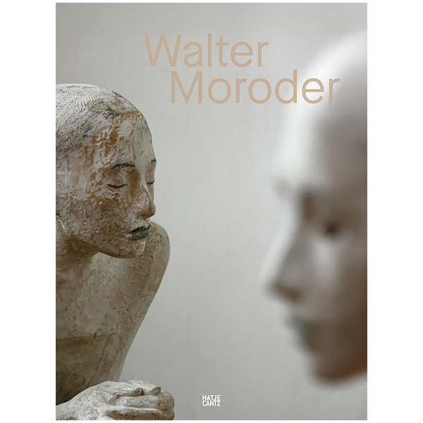 Hatje Cantz Verlag Walter Moroder