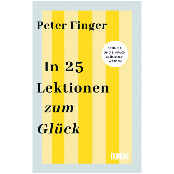 DuMont Buchverlag In 25 Lektionen zum Glück