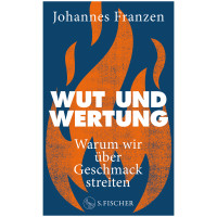 Wut und Wertung | Johannes Franzen | S. Fischer 2025