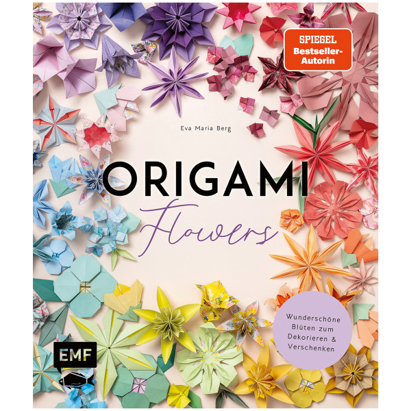 Edition Michael Fischer Origami-Flowers – Wunderschöne Blüten zum Dekorieren & Verschenken